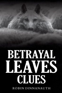 Betrayal Leaves Clues