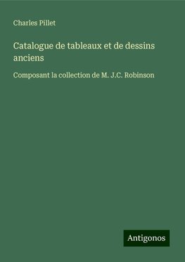 Catalogue de tableaux et de dessins anciens