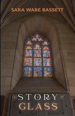 The Story of Glass