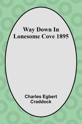Way Down In Lonesome Cove 1895