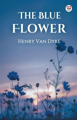 The Blue Flower