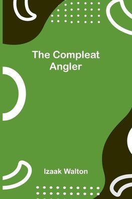The Compleat Angler