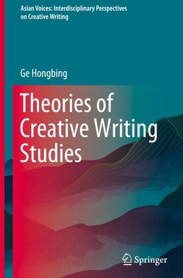 Theories of Creative Writing Studies