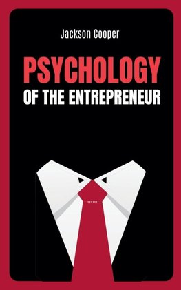 Psychology of the Entrepreneur