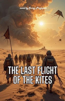 The Last Flight of the Kites