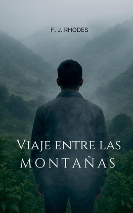 Viaje entre las montañas