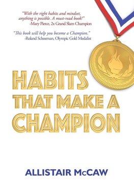 Habits That Make A Champion
