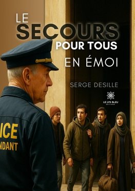 Le Secours pour tous en émoi
