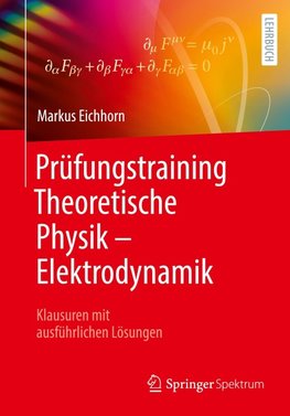 Prüfungstraining Theoretische Physik - Elektrodynamik