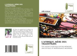 L'AFRIQUE, MÈRE DES TRADITIONS