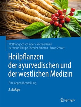 Heilpflanzen der ayurvedischen und der westlichen Medizin