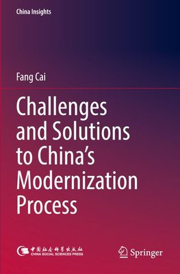Challenges and Solutions to China's Modernization Process