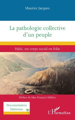 La pathologie collective d'un peuple