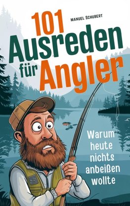 101 Ausreden für Angler
