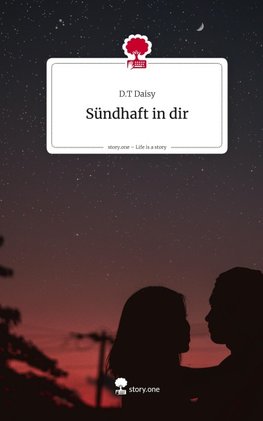 Sündhaft in dir. Life is a Story - story.one