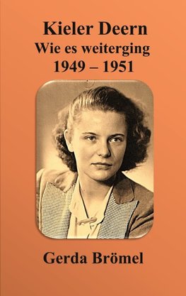 Kieler Deern  Wie es weiterging 1949 - 1951