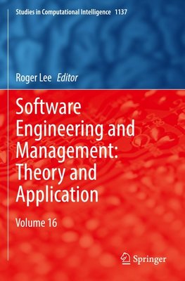 Software Engineering and Management: Theory and Application