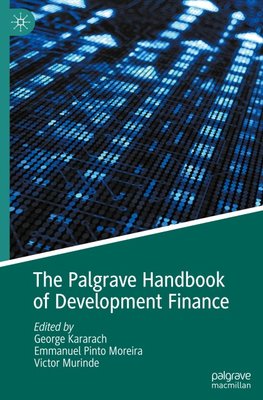The Palgrave Handbook of Development Finance