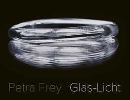 Petra Frey: Glas-Licht