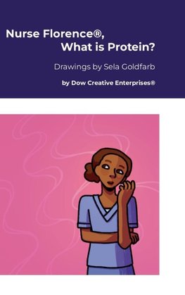 Nurse Florence®, What is Protein?