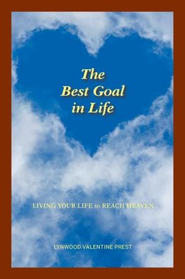 The Best Goal in Life