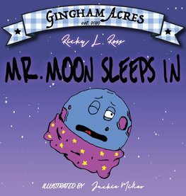Mr. Moon Sleeps In