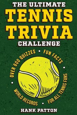 The Ultimate Tennis Trivia Challenge