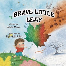 Brave Little Leaf