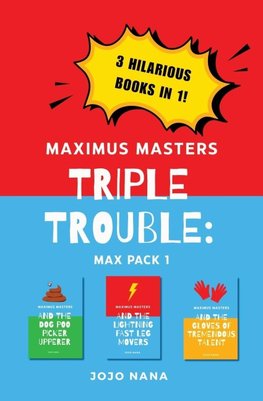 Maximus Masters Triple Trouble 1