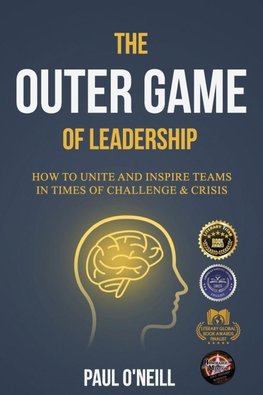 The Outer Game of Leadership