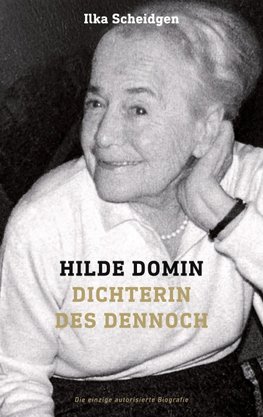 Hilde Domin Dichterin des Dennoch