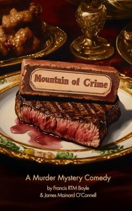 Mountain of Crime, A Murder Mystery Comedy