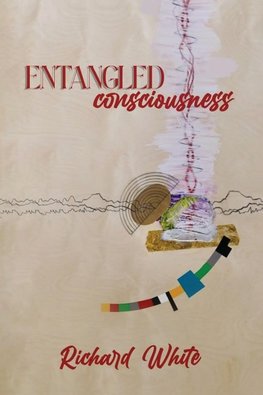 ENTANGLED CONSCIOUSNESS