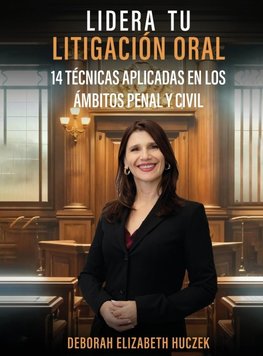 LIDERA TU LITIGACIÓN ORAL