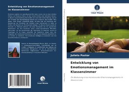 Entwicklung von Emotionsmanagement im Klassenzimmer