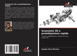 Scansione 3D e prototipazione rapida