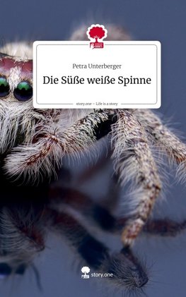 Spinnen - Mensch und Tier: Zwischen Angst, Macht und Verantwortung. Life is a Story - story.one