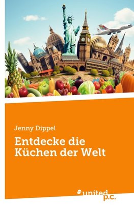 Entdecke die Küchen der Welt