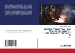 FORCED CONVECTION HEAT TRANSFER INPARALLEL PLATE CHANNELS PARTIALLY FI