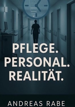 Pflege Personal Realiltät
