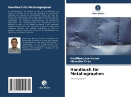 Handbuch für Metallographen