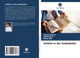 Unfälle in der Endodontie