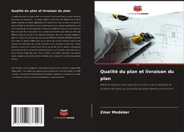 Qualité du plan et livraison du plan