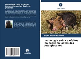 Imunologia suína e efeitos imunoestimulantes dos beta-glucanos