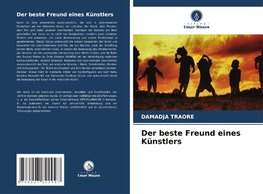 Der beste Freund eines Künstlers