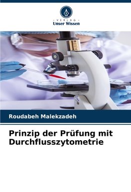 Prinzip der Prüfung mit Durchflusszytometrie