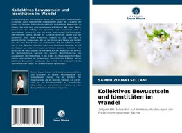 Kollektives Bewusstsein und Identitäten im Wandel
