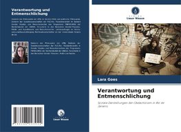 Verantwortung und Entmenschlichung