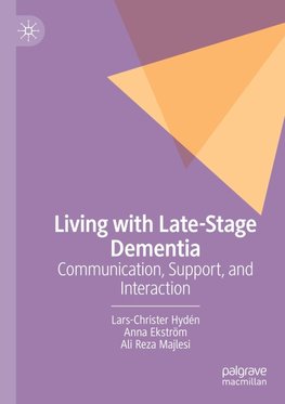 Living with Late-Stage Dementia