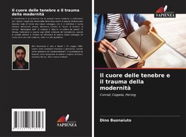 Il cuore delle tenebre e il trauma della modernità